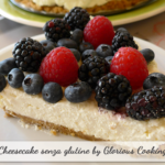 Cheesecake senza glutine (senza cottura)